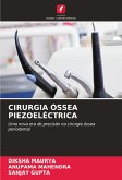 CIRURGIA ÓSSEA PIEZOELÉCTRICA