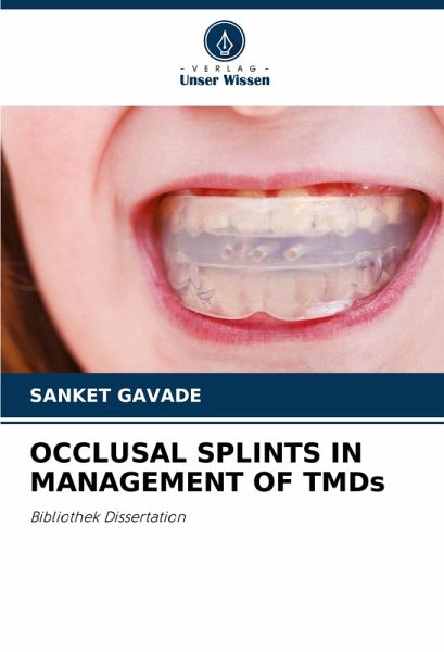 OCCLUSAL SPLINTS IN MANAGEMENT OF TMDs