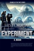 The Historical Experiment