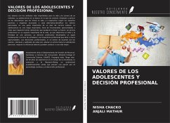 VALORES DE LOS ADOLESCENTES Y DECISIÓN PROFESIONAL - Chacko, Nisha; Mathur, Anjali