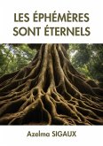 Les Éphémères sont éternels Les Éphémères sont éternels