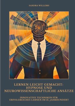 Cover Lernen leicht gemacht: Hypnose und neurowissenschaftliche Ansätze