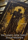 Die Kunst, Dein Tarot zu entwerfen