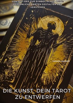 Cover Die Kunst, Dein Tarot zu entwerfen