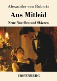 Aus Mitleid Aus Mitleid