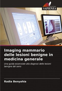 Imaging mammario delle lesioni benigne in medicina generale - BENYAHIA, Radia