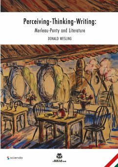Cover Perceiving-Thinking-Writing: Merleau-Ponty and Literature
