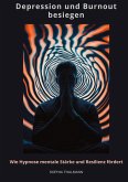 Depression und Burnout besie-gen