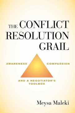 The Conflict Resolution Grail (eBook, ePUB) - Maleki, Meysa