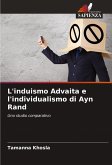 L'induismo Advaita e l'individualismo di Ayn Rand L'induismo Advaita e l'individualismo di Ayn Rand