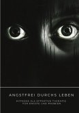 Angstfrei durchs Leben