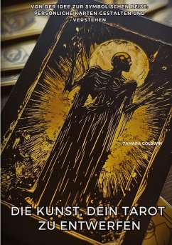 Cover Die Kunst, Dein Tarot zu entwerfen