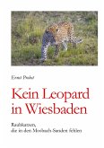 Kein Leopard in Wiesbaden Kein Leopard in Wiesbaden