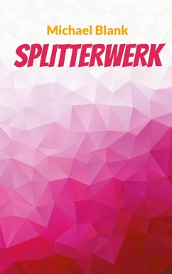 Splitterwerk (eBook, ePUB) Cover Splitterwerk (eBook, ePUB)