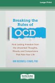 Breaking the Rules of OCD Breaking the Rules of OCD