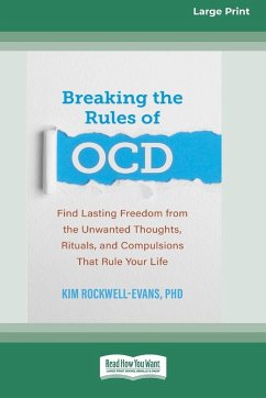 Breaking the Rules of OCD - Rockwell-Evans, Kim