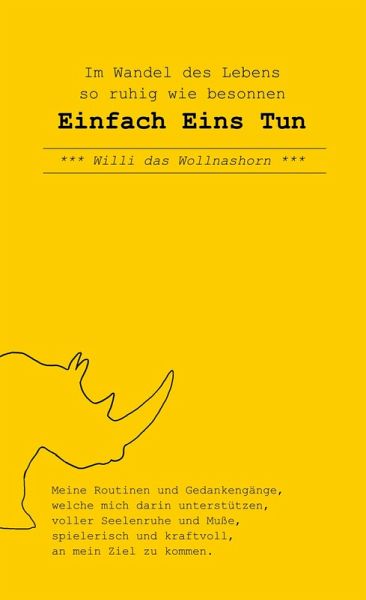 Im Wandel des Lebens so ruhig wie besonnen Einfach Eins Tun Im Wandel des Lebens so ruhig wie besonnen Einfach Eins Tun