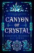 Canyon of Crystal (Mage War Chronicles,... - Bild 1
