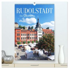 Rudolstadt - Ein Spaziergang (hochwertiger Premium Wandkalender 2026 DIN A2 hoch), Kunstdruck in Hochglanz