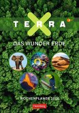 Terra X - Das Wunder Erde Wochenplaner 2026 Terra X - Das Wunder Erde Wochenplaner 2026