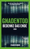 Gnadentod - Bedenke das Ende Gnadentod - Bedenke das Ende