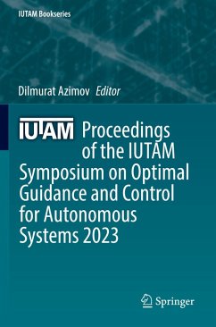 Proceedings of the IUTAM Symposium on Optimal Guidance and Control for Autonomous Systems 2023