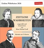 Zeitlose Wahrheiten Postkartenkalender 2026 - Kalender mit 53 Karten, ausgewählt und kommentiert von Klaus Michael Groll Zeitlose Wahrheiten Postkartenkalender 2026 - Kalender mit 53 Karten, ausgewählt und kommentiert von Klaus Michael Groll