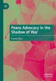 Peace Advocacy in the Shadow of War