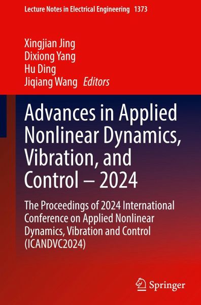 Advances in Applied Nonlinear Dynamics, Vibration, and Control - 2024 Advances in Applied Nonlinear Dynamics, Vibration, and Control - 2024