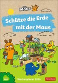 Schütze die Erde mit der Maus Wochenkalender 2026 Schütze die Erde mit der Maus Wochenkalender 2026