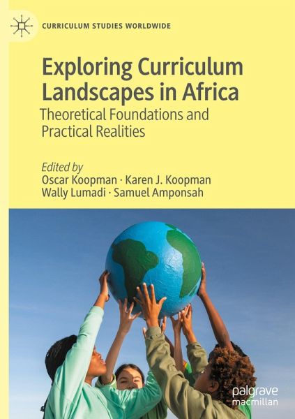 Exploring Curriculum Landscapes in Africa Exploring Curriculum Landscapes in Africa