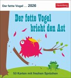 Der fette Vogel bricht den Ast Postkartenkalender 2026 - Wochenkalender - 53 Karten mit frechen Sprüchen Der fette Vogel bricht den Ast Postkartenkalender 2026 - Wochenkalender - 53 Karten mit frechen Sprüchen