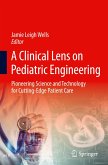 A Clinical Lens on Pediatric Engineering
