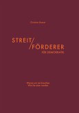 Streitförderer für Demokratie Streitförderer für Demokratie