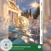 The Missing Roman Coin - Englische Krimi-Lektüre A2-B1 (+ Audio-CD) The Missing Roman Coin - Englische Krimi-Lektüre A2-B1 (+ Audio-CD)
