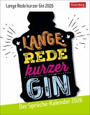 Lange Rede kurzer Gin Tagesabreißkalender 2026 - Der Sprüche-Kalender Lange Rede kurzer Gin Tagesabreißkalender 2026 - Der Sprüche-Kalender