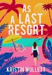As a Last Resort (eBook, ePUB) - Bild 1