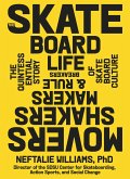 The Skateboard Life (eBook, ePUB) The Skateboard Life (eBook, ePUB)