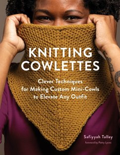 Knitting Cowlettes (eBook, ePUB) - Talley, Safiyyah