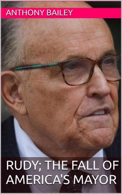 Cover RUDY; The Fall of America's Mayor (eBook, ePUB)