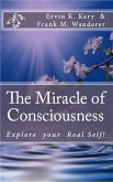 The Miracle of Consciousness (eBook, ePUB)