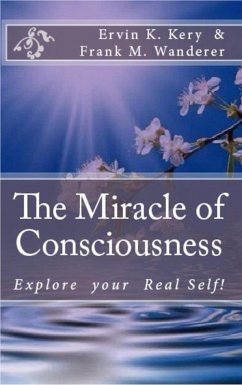 Cover The Miracle of Consciousness (eBook, ePUB)