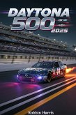 Daytona 500 2025 (eBook, ePUB) Daytona 500 2025 (eBook, ePUB)
