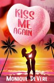 Kiss Me Again (eBook, ePUB)