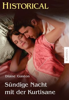 Sündige Nacht mit der Kurtisane (eBook, ePUB) - Gaston, Diane