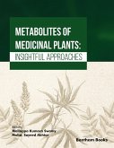 Metabolites of Medicinal Plants: Insightful Approaches (eBook, ePUB) Metabolites of Medicinal Plants: Insightful Approaches (eBook, ePUB)