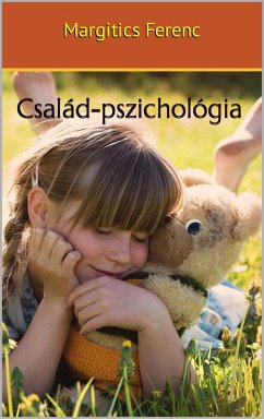 Család-Pszichológia (eBook, ePUB) - Ferenc, Margitics