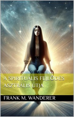 Cover A spirituális fejlodés asztrális útja (eBook, ePUB)