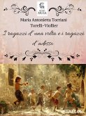I ragazzi d'una volta e i ragazzi d'adesso (eBook, ePUB) I ragazzi d'una volta e i ragazzi d'adesso (eBook, ePUB)