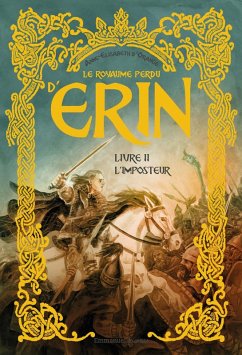 Le royaume perdu d'Erin - Tome 2 (eBook, ePUB) - d'Orange, Anne-Elisabeth